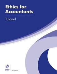 Ethics for Accountants Tutorial kaina ir informacija | Ekonomikos knygos | pigu.lt