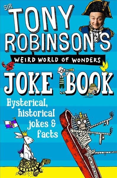 Sir Tony Robinson's Weird World of Wonders Joke Book Main Market Ed. kaina ir informacija | Knygos paaugliams ir jaunimui | pigu.lt
