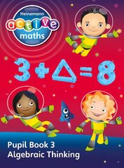 Heinemann Active Maths - Second Level - Exploring Number - Pupil Book 3 - Algebraic Thinking: Second Level Pupil Book 3 kaina ir informacija | Knygos paaugliams ir jaunimui | pigu.lt