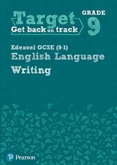 Target Grade 9 Writing Edexcel GCSE (9-1) English Language Workbook: Target Grade 9 Writing Edexcel GCSE (9-1) English Language Workbook kaina ir informacija | Knygos paaugliams ir jaunimui | pigu.lt