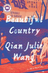 Beautiful Country: A Memoir цена и информация | Биографии, автобиогафии, мемуары | pigu.lt