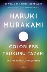 Colorless Tsukuru Tazaki and His Years of Pilgrimage kaina ir informacija | Fantastinės, mistinės knygos | pigu.lt