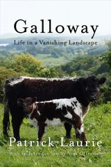 Galloway: Life In a Vanishing Landscape цена и информация | Книги по социальным наукам | pigu.lt