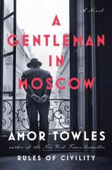 Gentleman in Moscow: A Novel kaina ir informacija | Fantastinės, mistinės knygos | pigu.lt