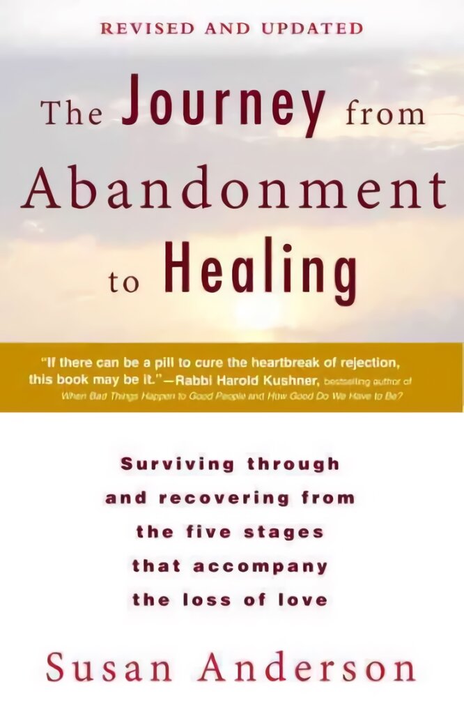 Journey from Abandonment to Healing: Revised and Updated: Surviving Through and Recovering from the Five Stages That Accompany the Loss of Love kaina ir informacija | Saviugdos knygos | pigu.lt