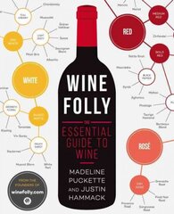 Wine Folly: The Essential Guide to Wine kaina ir informacija | Receptų knygos | pigu.lt