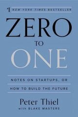 Zero to One: Notes on Startups, or How to Build the Future цена и информация | Книги по экономике | pigu.lt