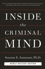 Inside the Criminal Mind (Revised and Updated Edition): Revised and Updated Edition Revised edition цена и информация | Книги по социальным наукам | pigu.lt