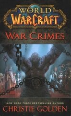 World of Warcraft: War Crimes kaina ir informacija | Fantastinės, mistinės knygos | pigu.lt