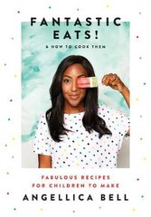 Fantastic Eats!: & How to Cook Them - Fabulous Recipes for Children to Make цена и информация | Книги рецептов | pigu.lt