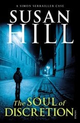 Soul of Discretion: Discover book 8 in the bestselling Simon Serrailler series цена и информация | Фантастика, фэнтези | pigu.lt