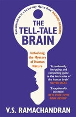 Tell-Tale Brain: Unlocking the Mystery of Human Nature kaina ir informacija | Ekonomikos knygos | pigu.lt