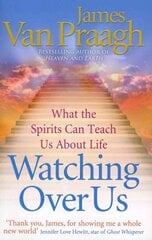 Watching Over Us: What the Spirits Can Teach Us About Life kaina ir informacija | Saviugdos knygos | pigu.lt
