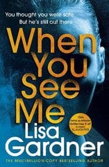 When You See Me: the top 10 bestselling thriller цена и информация | Fantastinės, mistinės knygos | pigu.lt