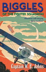 Biggles of the Fighter Squadron цена и информация | Книги для подростков  | pigu.lt