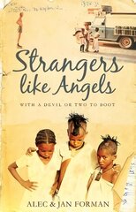 Strangers Like Angels: with a devil or two to boot цена и информация | Путеводители, путешествия | pigu.lt