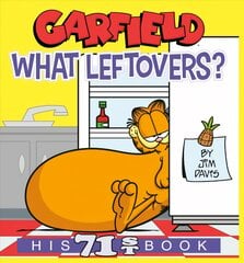 Garfield What Leftovers?: His 71st Book цена и информация | Fantastinės, mistinės knygos | pigu.lt
