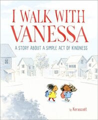I Walk with Vanessa: A Story About a Simple Act of Kindness цена и информация | Книги для подростков  | pigu.lt