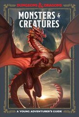 Monsters and Creatures: An Adventurer's Guide kaina ir informacija | Knygos paaugliams ir jaunimui | pigu.lt