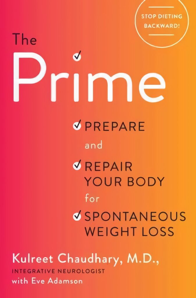 Prime: Prepare and Repair Your Body for Spontaneous Weight Loss цена и информация | Saviugdos knygos | pigu.lt
