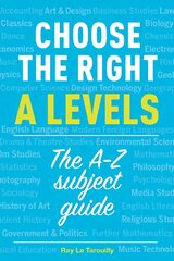 Choose the right A levels: The A-Z Subject Guide цена и информация | Самоучители | pigu.lt