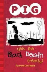 PIG Gets the Black Death (nearly): Set 1 UK ed. kaina ir informacija | Knygos paaugliams ir jaunimui | pigu.lt