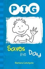 PIG Saves the Day: Set 1 UK ed. kaina ir informacija | Knygos paaugliams ir jaunimui | pigu.lt