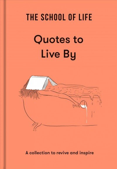 School of Life: Quotes to Live By: a collection to revive and inspire цена и информация | Knygos apie meną | pigu.lt