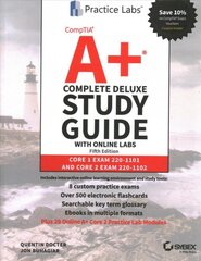 CompTIA Aplus Complete Deluxe Study Guide w Online Labs - Core 1 Exam 220-1101 and Core 2 Exam 5th Edition: Core 1 Exam 220-1101 and Core 2 Exam 220-1102 5th Edition kaina ir informacija | Ekonomikos knygos | pigu.lt