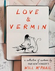 Love & Vermin: A Collection of Cartoons by The New Yorker's Will McPhail цена и информация | Комиксы | pigu.lt