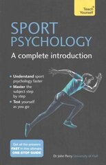 Sport Psychology: A Complete Introduction цена и информация | Книги о питании и здоровом образе жизни | pigu.lt