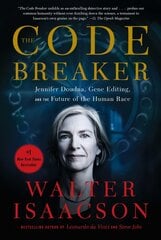 Code Breaker: Jennifer Doudna, Gene Editing, and the Future of the Human Race kaina ir informacija | Biografijos, autobiografijos, memuarai | pigu.lt