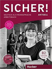 Sicher! aktuell B2 Arbeitsbuch mit MP3-CD цена и информация | Пособия по изучению иностранных языков | pigu.lt