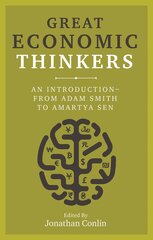 Great Economic Thinkers : An Introduction - from Adam Smith to Amartya Sen цена и информация | Рассказы, новеллы | pigu.lt