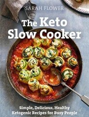 The Keto Slow Cooker : Simple, Delicious, Healthy Ketogenic Recipes for Busy People kaina ir informacija | Apsakymai, novelės | pigu.lt