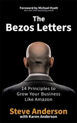 Bezos Letters: 14 Principles to Grow Your Business Like Amazon цена и информация | Рассказы, новеллы | pigu.lt