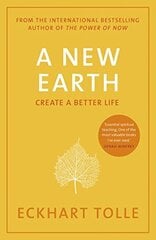 A New Earth : The life-changing follow up to The Power of Now. 'My No.1 guru will always be Eckhart kaina ir informacija | Apsakymai, novelės | pigu.lt