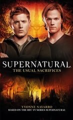 Supernatural: The Usual Sacrifices: The Usual Sacrifices цена и информация | Fantastinės, mistinės knygos | pigu.lt