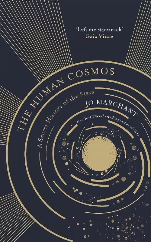Human Cosmos: A Secret History of the Stars Main kaina ir informacija | Ekonomikos knygos | pigu.lt