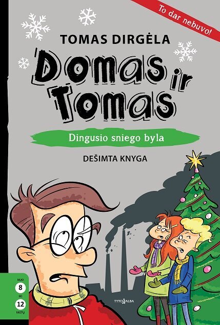 Domas ir Tomas. Dingusio sniego byla. Dešimta knyga kaina ir informacija | Knygos vaikams | pigu.lt