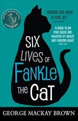 Six Lives of Fankle the Cat 3rd Revised edition kaina ir informacija | Knygos paaugliams ir jaunimui | pigu.lt