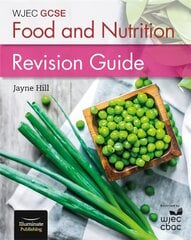 WJEC GCSE Food and Nutrition: Revision Guide цена и информация | Книги для подростков  | pigu.lt