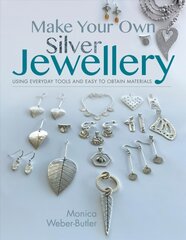 Make your own silver jewellery kaina ir informacija | Knygos apie sveiką gyvenseną ir mitybą | pigu.lt