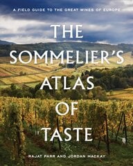 Sommelier's Atlas of Taste: A Field Guide to the Great Wines of Europe kaina ir informacija | Receptų knygos | pigu.lt
