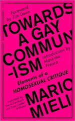 Towards a Gay Communism: Elements of a Homosexual Critique цена и информация | Книги по социальным наукам | pigu.lt