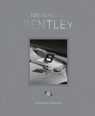 100 Years of Bentley - reissue цена и информация | Путеводители, путешествия | pigu.lt