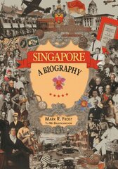 Singapore: A Biography kaina ir informacija | Istorinės knygos | pigu.lt