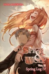 Spice and Wolf, Vol. 21 (light novel) kaina ir informacija | Fantastinės, mistinės knygos | pigu.lt