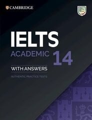 Cambridge IELTS 14 Academic Student's Book with Answers kaina ir informacija | Užsienio kalbos mokomoji medžiaga | pigu.lt