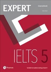 Expert IELTS Band 5 Student's Book with Online Audio kaina ir informacija | Užsienio kalbos mokomoji medžiaga | pigu.lt